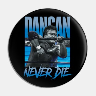 DANGAN "NEVER DIE" Pin