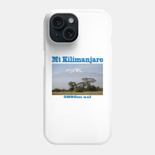 Mt Kilimanjaro Phone Case