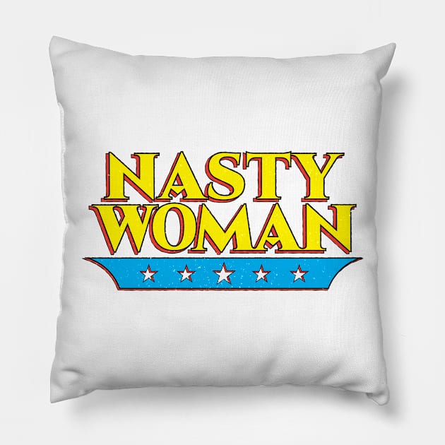 Nasty Woman Vintage Super Hero Pillow by Wasabi Snake