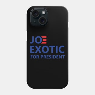 Joe Exotic For President Phone Case