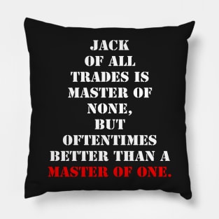 Who is jack of all trades? Pillow