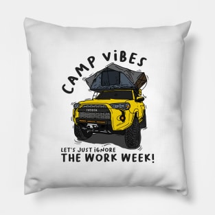 Toyota 4Runner Camp Vibes Let's Just Ignore the Work Week - Yellow Pillow