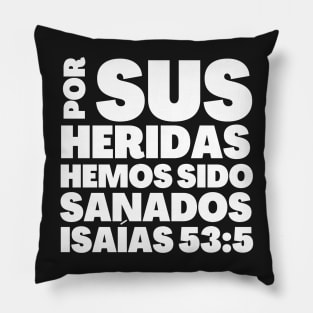 Isaiah 53-5 By His Stripes Spanish Pillow