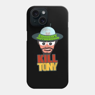 Comedy Mothership Kill Tony - Tony Hinchcliffe, UFO, William Montgomery Fan Design Phone Case