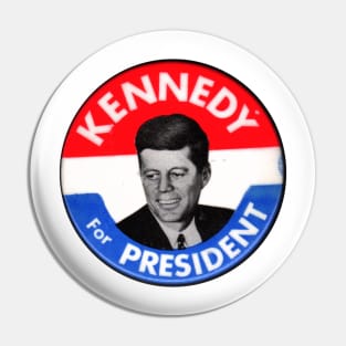 KENNEDY FOR PRESIDENT Pin