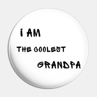 I am the coolest grandpa Pin