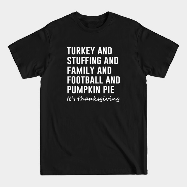 Thanksgiving list - Thanksgiving Quotes - T-Shirt Thanksgiving list - Thanksgiving Quotes - T-Shirt