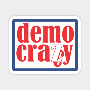 No More Democracy  #2 Magnet