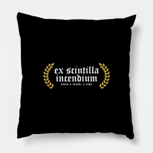 Ex Scintilla Incendium - From a Spark, a Flame Pillow