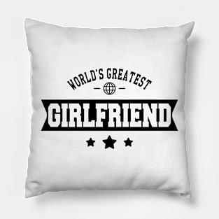 Girlfriend - World's greatest girlfriend Pillow