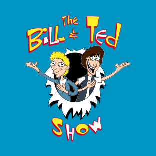 The Bill & Ted Show T-Shirt