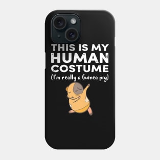 This My Human Costume I’m Really Guinea Pig Halloween (31) Phone Case