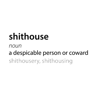 Shithouse Dictionary Definition | That Peter Crouch Podcast | Black Print T-Shirt