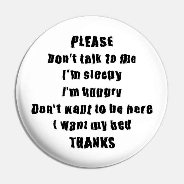 Please don't talk to me Pin by PrintedDesigns