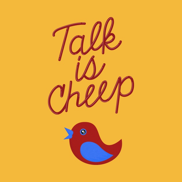 Talk is Cheep by Woah_Jonny