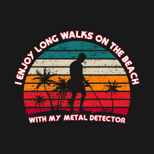 Metal Detecting - I enjoy long walks on the beach T-Shirt
