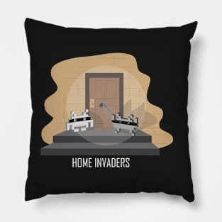 Home invaders Pillow