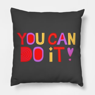 You can do it Pillow