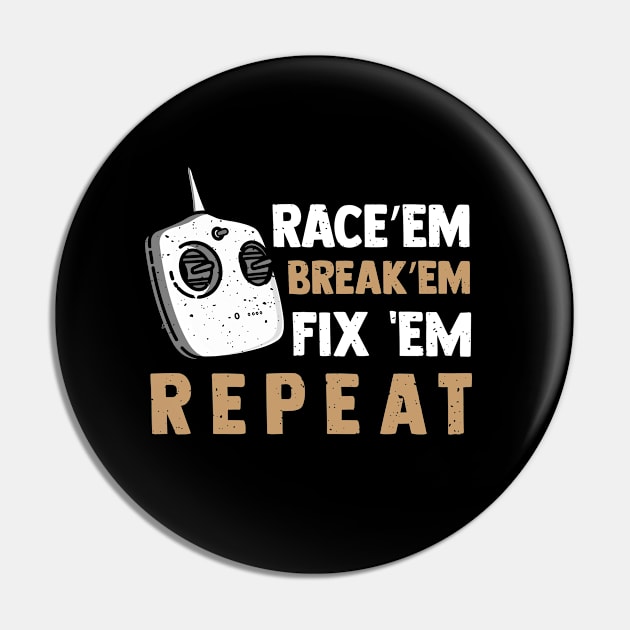 Race'em, Break'em, Fix'em, Repeat Pin by EdifyEra