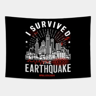 I survived the NYC Earthquake - April 5th, 2024 Tapestry