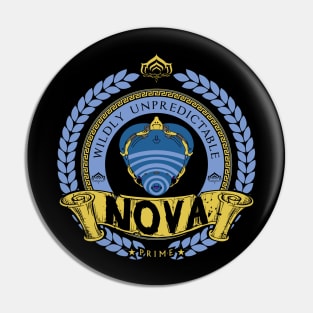 NOVA - LIMITED EDITION Pin