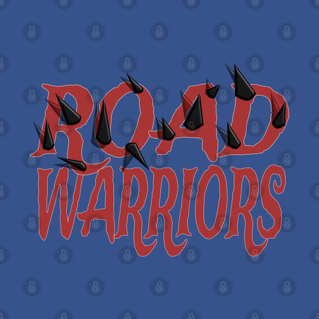 The Road Warriors by Ace13creations