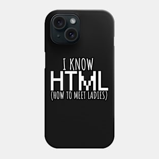 I know html - ladies Phone Case