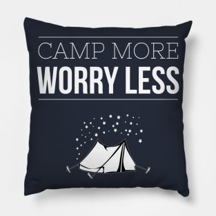 CAMP MORE WORRY LESS Pillow