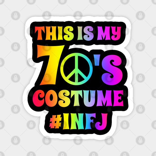 Groovy INFJ This Is My 70s Costume Halloween Party Retro Vintage Magnet by coloringiship