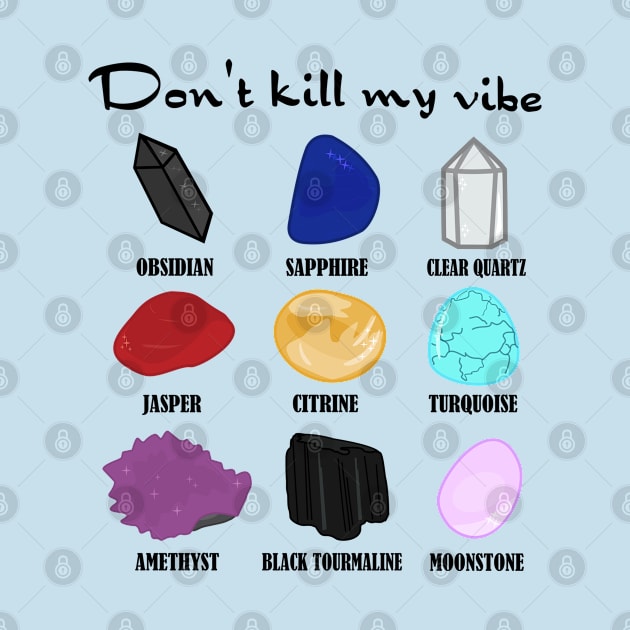 Don't Kill My Vibe by Brunaesmanhott0