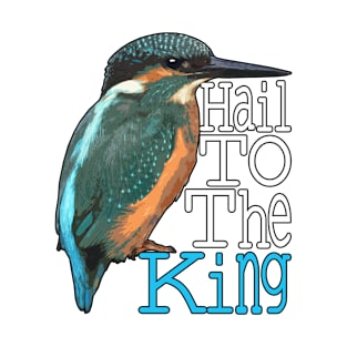 Hail to the KINGfisher Cutout art design T-Shirt