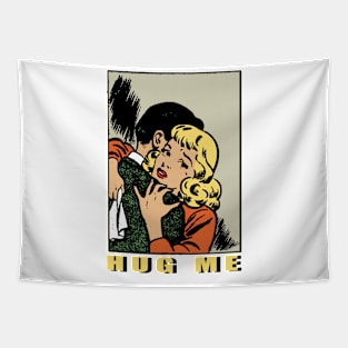 HUG ME Tapestry