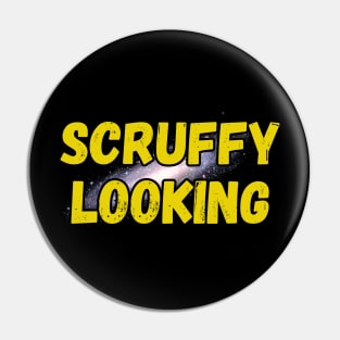 Scruffy Looking Pin