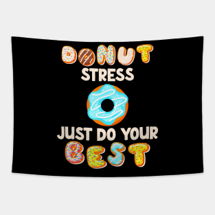 Donut Stress Do Best Test Day Motivational Student Tapestry