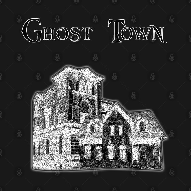 Ghost Town by Never Dull