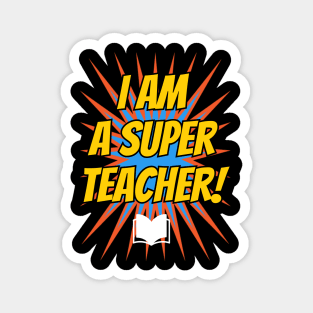 I am a super teacher! Magnet