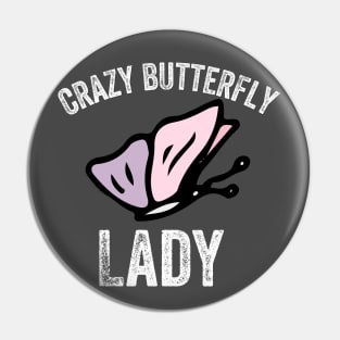 Crazy Butterfly Lady Pin