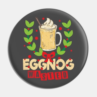 Christmas Holiday Eggnog Wasted Pin