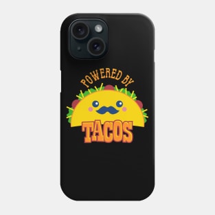 Powered by Tacos Phone Case