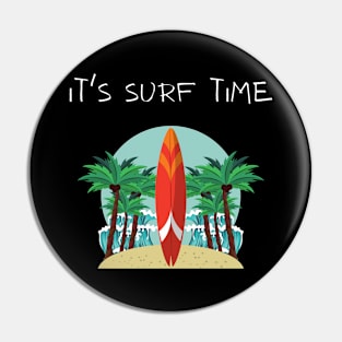 IT'S SURF TIME Pin