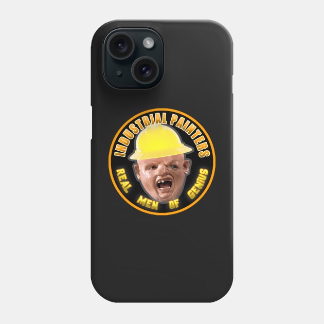 Industrial Painters - Real Men of Genius Phone Case by  The best hard hat stickers 