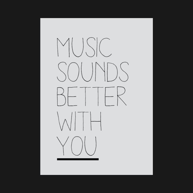 Music Sounds Better With You Daft Punk TShirt TeePublic