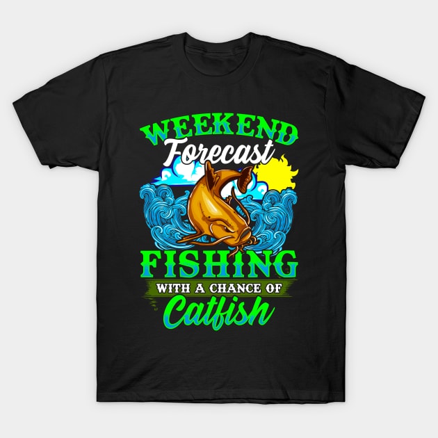 Weekend Forecast Fishing with A Chance of Catfish Women's T-Shirt