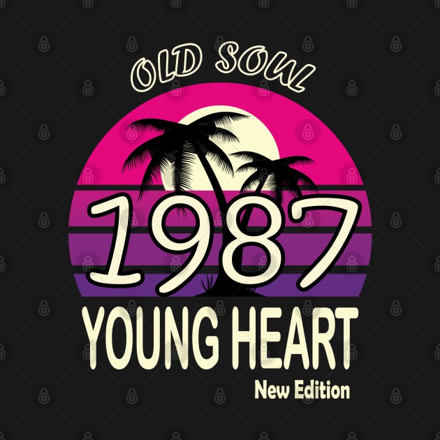 1987 Birthday Gift Old Soul Young Heart by VecTikSam