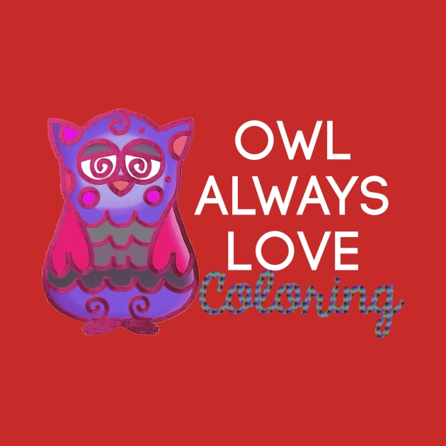 Owl Always Love Coloring by StyledBySage