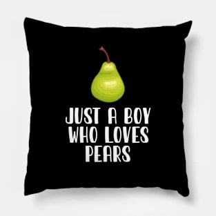 Just A Boy Who Loves Pears Pillow