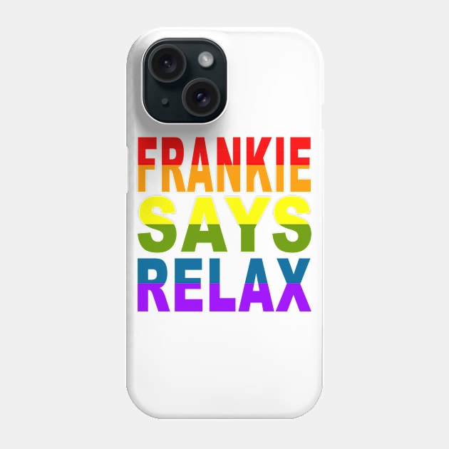 Frankie Says Relax Phone Case by Vandalay Industries