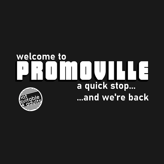 Promoville by Not Suitable For Adults Podcast