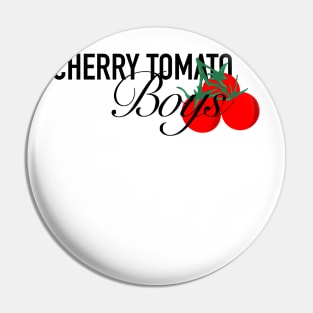 Cherry tomato boys Pin