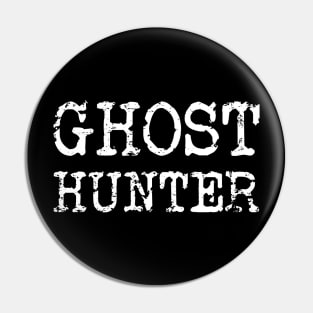 Ghost Hunter - Paranormal Investigator Halloween Pin